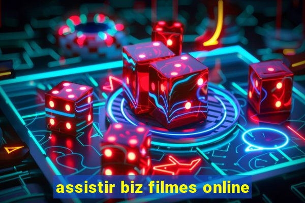 assistir biz filmes online